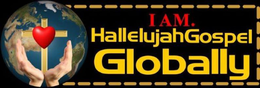 I AM. HALLELUJAHGOSPEL GLOBALLY trademark