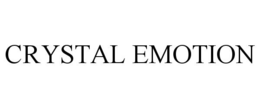 CRYSTAL EMOTION trademark