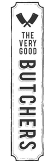 THE VERY GOOD BUTCHERS trademark