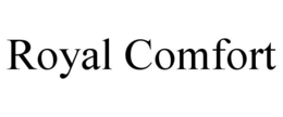 ROYAL COMFORT trademark