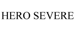 HERO SEVERE trademark