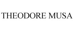 THEODORE MUSA trademark
