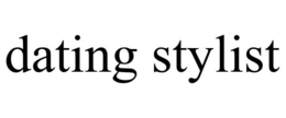 DATING STYLIST trademark
