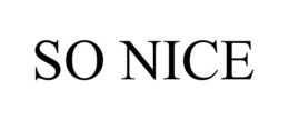 SO NICE trademark