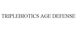 TRIPLEBIOTICS AGE DEFENSE trademark