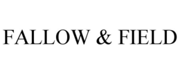 FALLOW & FIELD trademark