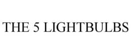 THE 5 LIGHTBULBS trademark