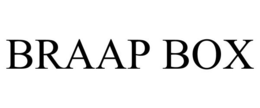 BRAAP BOX trademark