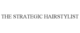 THE STRATEGIC HAIRSTYLIST trademark