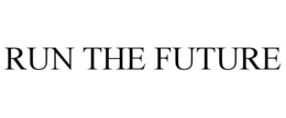 RUN THE FUTURE trademark