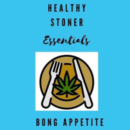HEALTHY STONER ESSENTIALS BONG APPETITE trademark