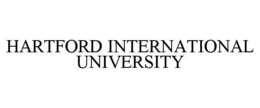 HARTFORD INTERNATIONAL UNIVERSITY trademark