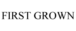 FIRST GROWN trademark