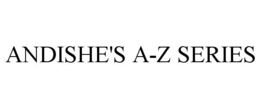 ANDISHE'S A-Z SERIES trademark