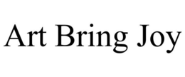 ART BRING JOY trademark