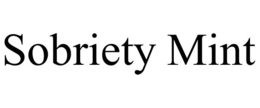 SOBRIETY MINT trademark