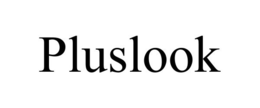 PLUSLOOK trademark