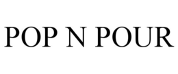 POP N POUR trademark