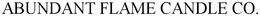 ABUNDANT FLAME CANDLE CO. trademark