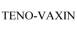 TENO-VAXIN trademark