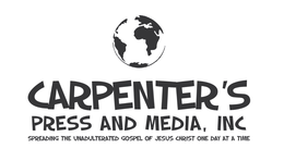 CARPENTER'S PRESS AND MEDIA, INC SPREADING THE UNADULTERATED GOSPEL OF JESUS CHRIST ONE DAY AT A TIME trademark