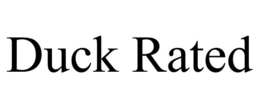 DUCK RATED trademark