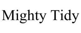 MIGHTY TIDY trademark
