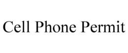 CELL PHONE PERMIT trademark
