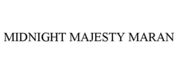 MIDNIGHT MAJESTY MARAN trademark