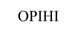 OPIHI trademark
