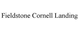 FIELDSTONE CORNELL LANDING trademark