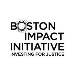 BOSTON IMPACT INITIATIVE INVESTING FOR JUSTICE trademark