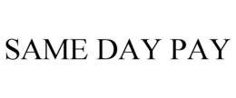 SAME DAY PAY trademark