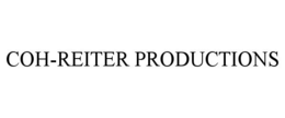 COH-REITER PRODUCTIONS trademark