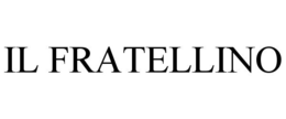 IL FRATELLINO trademark
