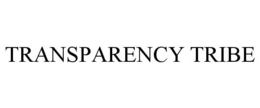 TRANSPARENCY TRIBE trademark