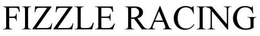 FIZZLE RACING trademark