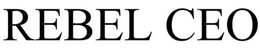 REBEL CEO trademark