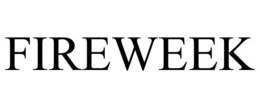 FIREWEEK trademark