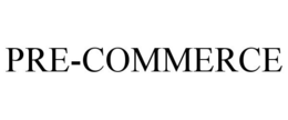PRE-COMMERCE trademark