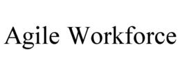 AGILE WORKFORCE trademark