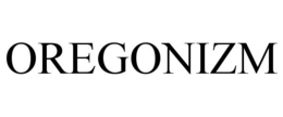 OREGONIZM trademark