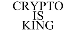 CRYPTO IS KING trademark