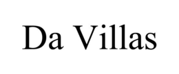 DA VILLAS trademark