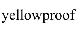 YELLOWPROOF trademark