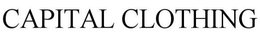 CAPITAL CLOTHING trademark