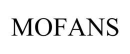 MOFANS trademark