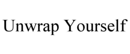UNWRAP YOURSELF trademark