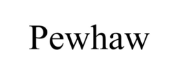 PEWHAW trademark