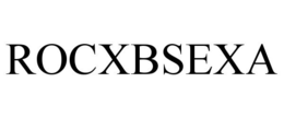 ROCXBSEXA trademark